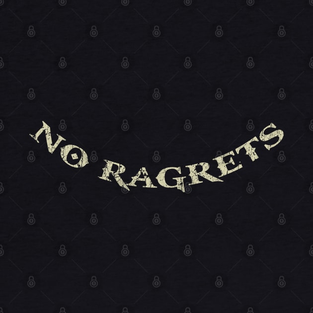 No Ragrets by JCD666